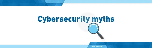 Cybersecurity myths