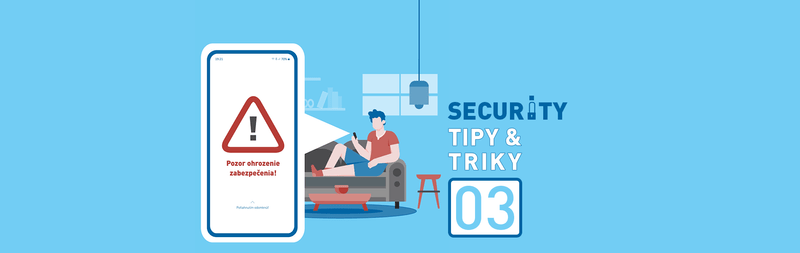 Security Tipy & Triky 03: Ako si zabezpečiť mobilné zariadenie?