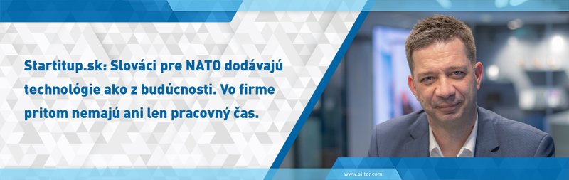 Startitup: Slováci pre NATO dodávajú technológie ako z budúcnosti. Vo firme pritom nemajú ani len pracovný čas