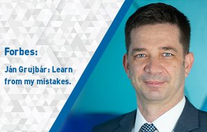Ján Grujbár for Forbes: Learn from my mistakes
