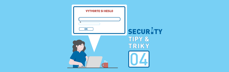 Security Tipy & Triky 04: Naučte sa používať silné heslo